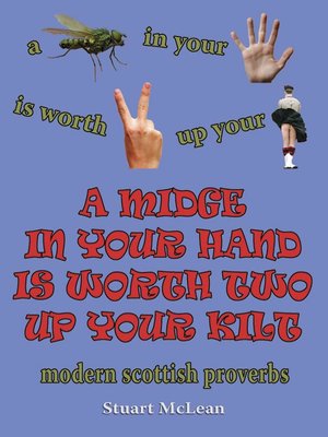 cover image of A Midge in Your Hand is Worth Two up Your Kilt